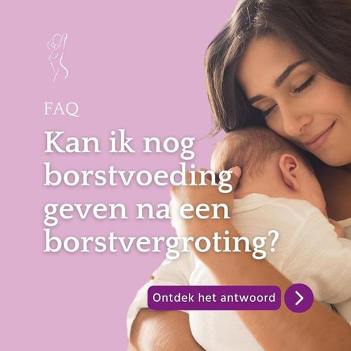 Kan ik nog borstvoeding geven na een borstvergroting?